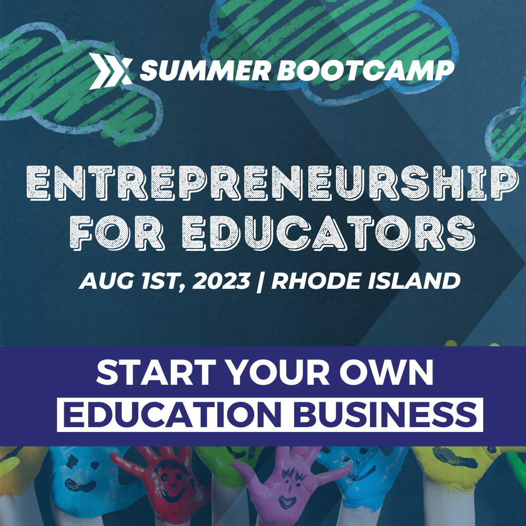 SUMMER BOOTCAMP | ENTREPRENEURSHIP FOR EDUCATORS